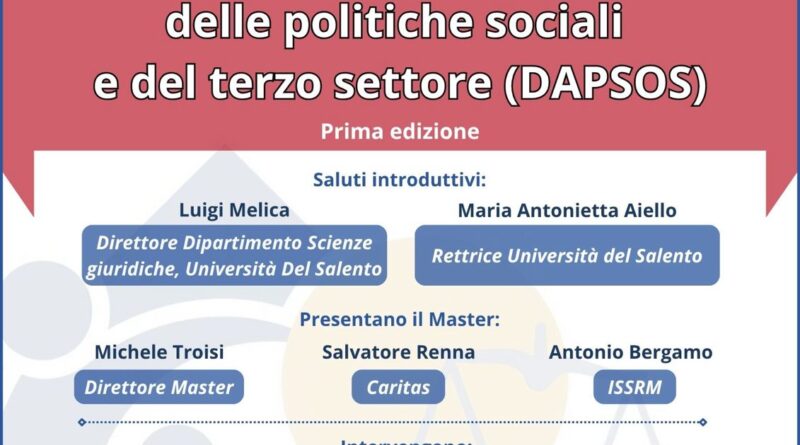 Unisalento e TS: Il Bene Comune arriva in cattedra, nasce il Master DAPSOS – PRESENTAZIONE 9 ottobre Unisalento e TS: Il Bene Comune arriva in cattedra, nasce il Master DAPSOS – PRESENTAZIONE 9 ottobre